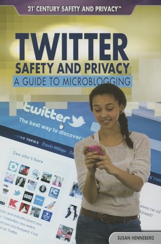 Stock image for Twitter Safety and Privacy : A Guide to Microblogging for sale by Better World Books: West