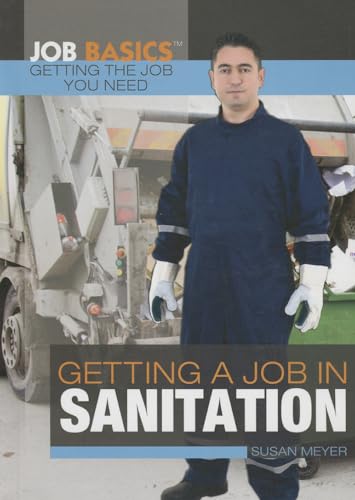 Stock image for Getting a Job in Sanitation for sale by Better World Books