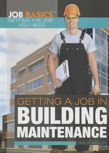 Beispielbild fr Getting a Job in Building Maintenance zum Verkauf von Better World Books