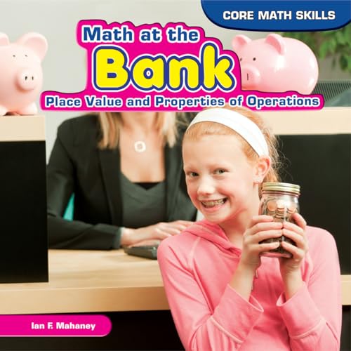 Stock image for Math at the Bank : Place Value and Properties of Operations for sale by Better World Books
