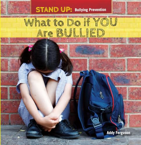 9781448897889: What to Do If You Are Bullied (Stand Up: Bullying Prevention)