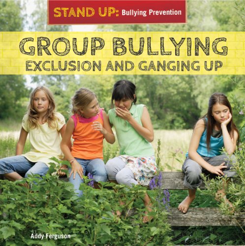 9781448897964: Group Bullying: Exclusion and Ganging Up (Stand Up: Bullying Prevention)