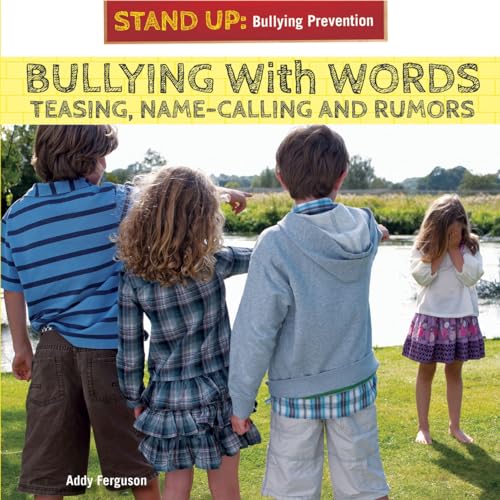 9781448897988: Bullying With Words: Teasing, Name-Calling, and Rumors (Stand Up: Bullying Prevention)