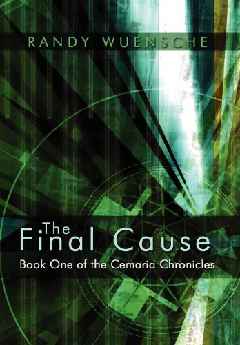 9781448929474: The Final Cause: Book One of the Cemaria Chronicles