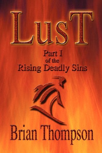 Lust: Part I of the Rising Deadly Sins (9781448950928) by [???]