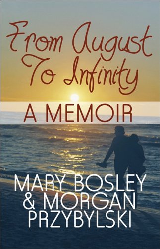 Beispielbild fr From August to Infinity : A Memoir zum Verkauf von Better World Books