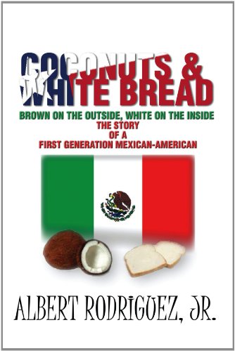 Imagen de archivo de Coconuts & White Bread: The Story of a First Generation Mexican-american a la venta por Revaluation Books