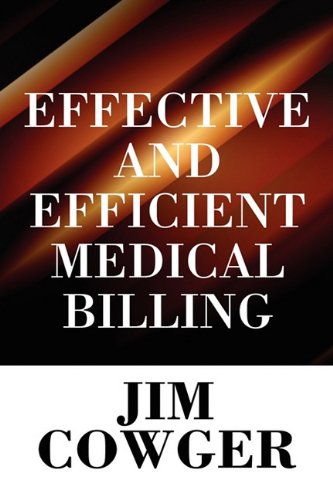 Stock image for Effective and Efficient Medical Billing for sale by Ergodebooks