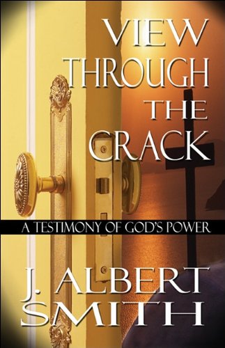 9781448959495: View Through the Crack: A Testimony of God's Power