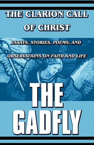 9781448962044: The Clarion Call of Christ: Essays, Stories, Poems, and Observations on Faith and Life