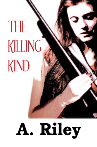 The Killing Kind (9781448964123) by Riley, A.