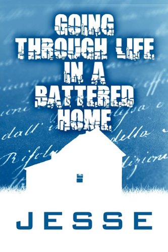 Going Through Life in a Battered Home (9781448964185) by [???]