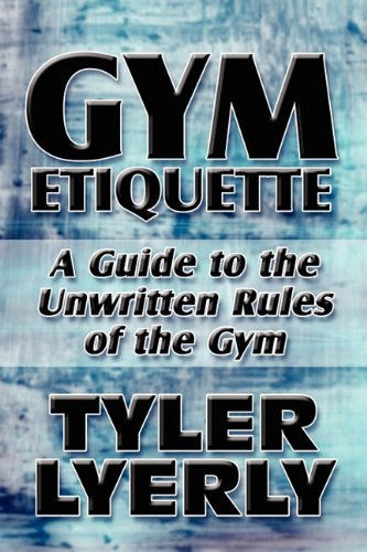 9781448972579: Gym Etiquette