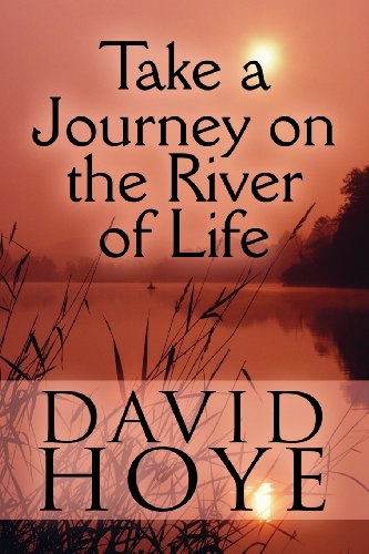 Stock image for Take a Journey on the River of Life for sale by Sheri's Book Treasures