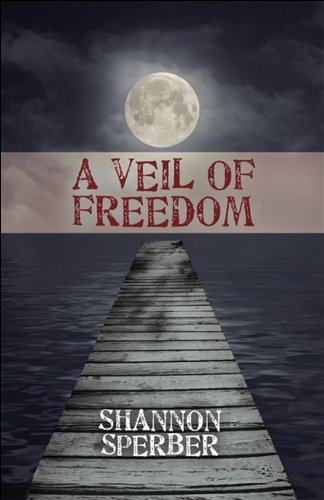 Imagen de archivo de A Veil of Freedom a la venta por Hawking Books