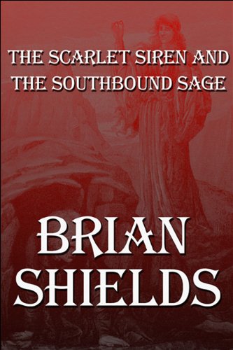 The Scarlet Siren and the Southbound Sage (9781448985111) by Shields, Brian