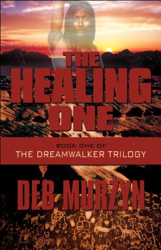 9781448986491: The Healing One: Book One of the Dreamwalker Trilogy