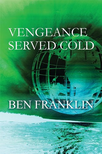 Vengeance Served Cold (9781448989966) by Franklin, Ben