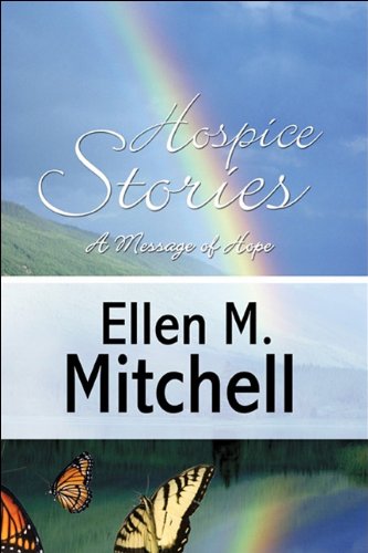 Stock image for Hospice Stories: A Message of Hope for sale by 3rd St. Books