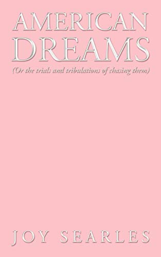 Beispielbild fr American Dreams: Or the Trials and Tribulations of Chasing Them zum Verkauf von Chiron Media