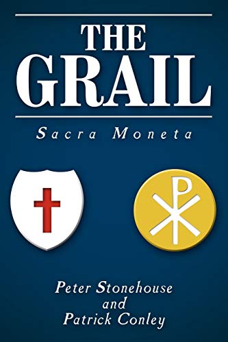 Stock image for The Grail: Sacra Moneta for sale by Ergodebooks