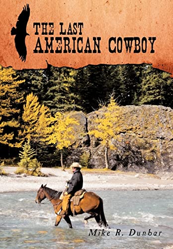 Beispielbild fr The Last American Cowboy zum Verkauf von Lucky's Textbooks