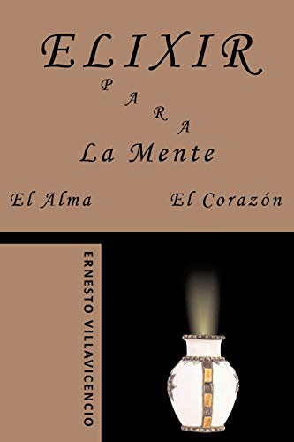 9781449003999: Elixir Para La Mente, El Alma, El Corazn