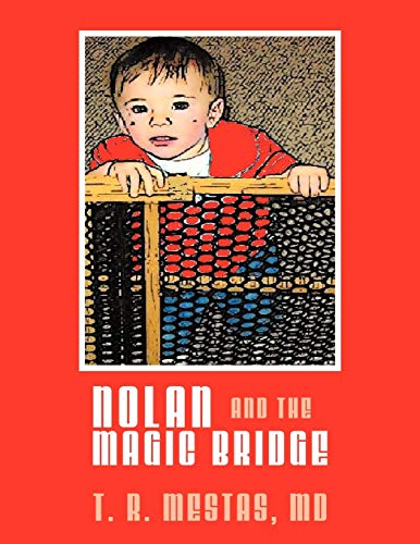 Beispielbild fr Nolan and the Magic Bridge zum Verkauf von PBShop.store US