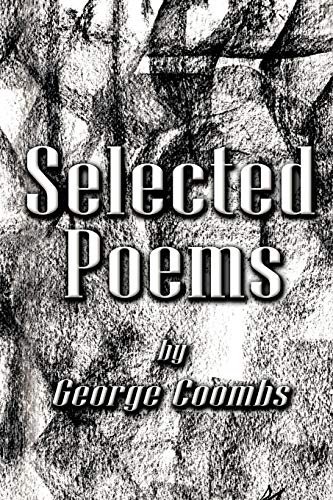 Stock image for Selected Poems by George Coombs for sale by Lucky's Textbooks