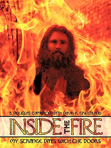 Stock image for Inside the Fire My Strange Days with the Doors for sale by Always Superior Books