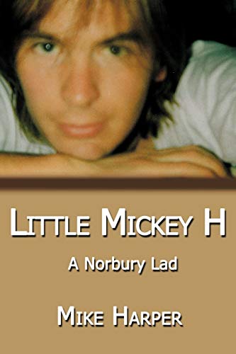 Stock image for Little Mickey H: A Norbury Lad for sale by WorldofBooks
