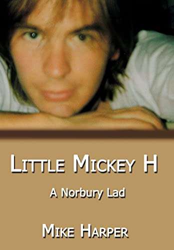 Little Mickey H : A Norbury Lad - Mike Harper