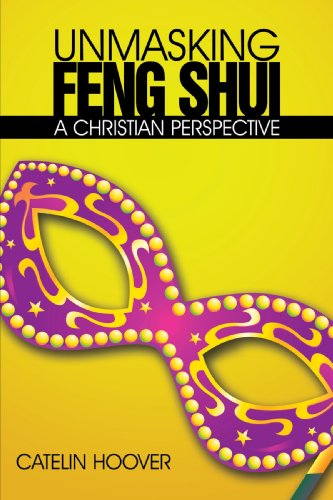 Unmasking Feng Shui: A Christian Perspective