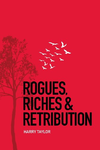 Rogues, Riches and Retribution (9781449016432) by Taylor, Harry
