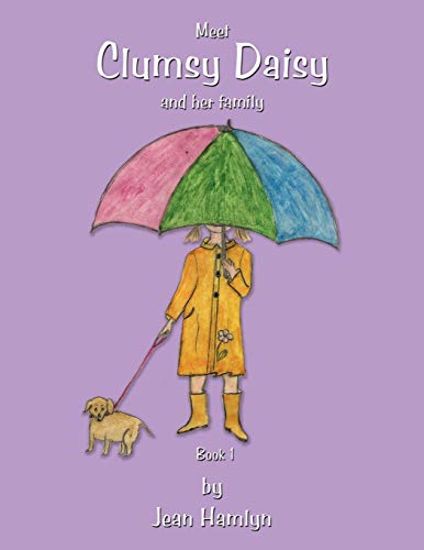 Beispielbild fr Clumsy Daisy: Meet Clumsy Daisy and Her Family zum Verkauf von Chiron Media
