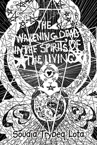 Beispielbild fr The Wakening Dead In The Spirit's Of The Living zum Verkauf von Chiron Media