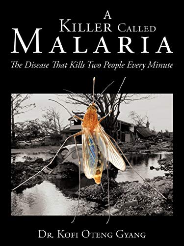 Beispielbild fr A Killer Called Malaria: The Disease That Kills Two People Every Minute zum Verkauf von Buchpark