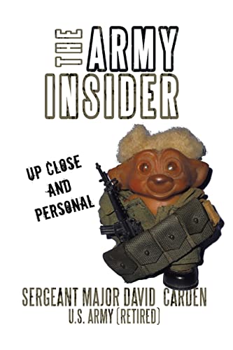 The Army Insider: Up Close And Personal