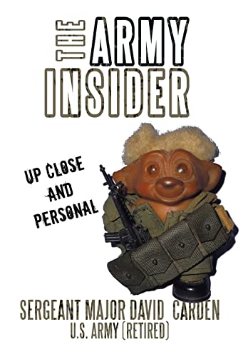 The Army Insider: Up Close and Personal (Hardback) - David Carden