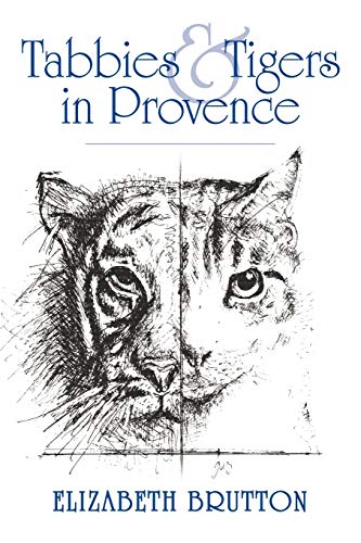 Beispielbild fr Tabbies and Tigers in Provence zum Verkauf von Chiron Media
