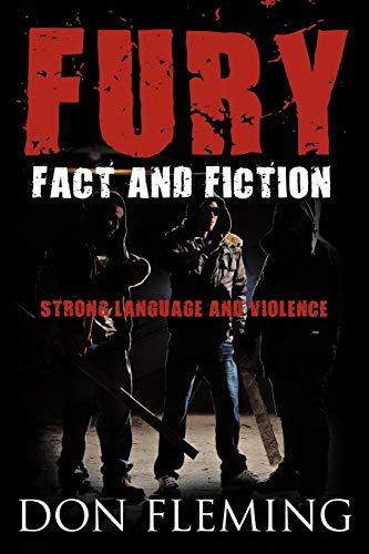 Beispielbild fr Fury: Fact and Fiction Strong Language and Violence zum Verkauf von Chiron Media