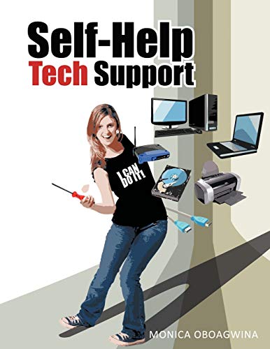 Imagen de archivo de Self-Help Tech Support : Computer Hardware/Software/Wireless Network Repair, Customization and Optimization a la venta por Better World Books