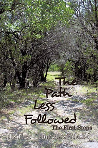 Stock image for The Path Less Followed: The First Steps for sale by Chiron Media