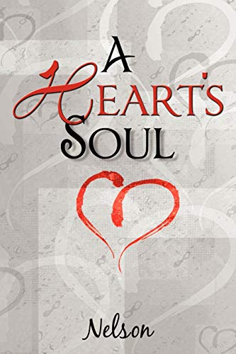 A Heart's Soul (9781449025496) by Nelson