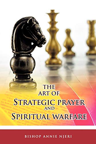 9781449028930: The Art Of Strategic Prayer And Spiritual Warfare