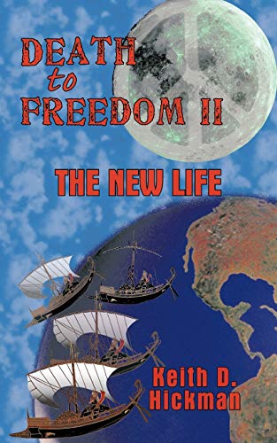Stock image for Death to Freedom II: The New Life for sale by Solomon's Mine Books