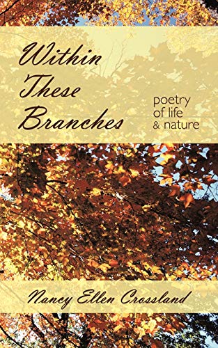 9781449035037: Within These Branches: Poetry of Life and Nature