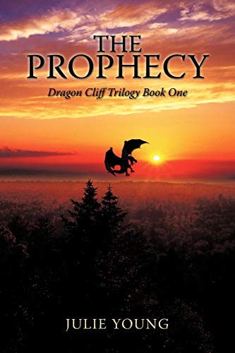 9781449035259: The Prophecy: Dragon Cliff Trilogy Book One