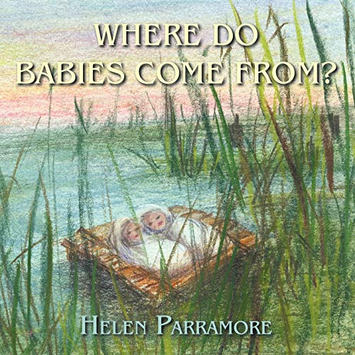 9781449035891: Where Do Babies Come From?