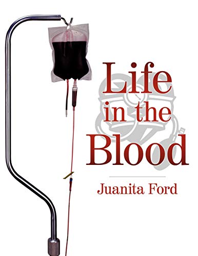 Life in the Blood (Paperback) - Juanita Ford